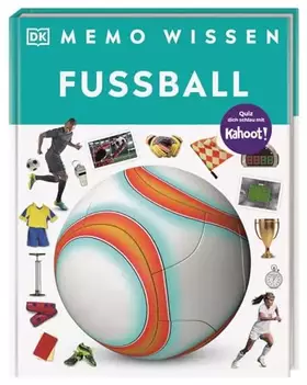 Couverture du produit · memo Wissen. Fußball: Geschichte, Regeln, Torjäger: Kompetentes Sachwissen und kahoot-Quizfragen. Für Kinder ab 8 Jahren