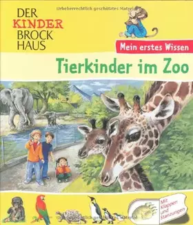 Couverture du produit · Der Kinder Brockhaus - Mein erstes Wissen Tierkinder im Zoo