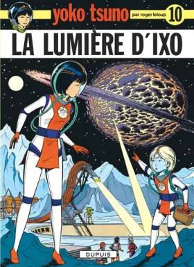 Couverture du produit · Yoko Tsuno, tome 10 : La lumière d'Ixo