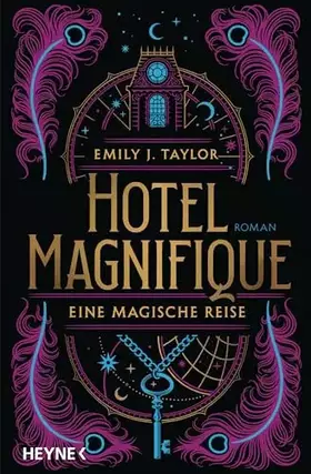 Couverture du produit · Hotel Magnifique – Eine magische Reise: Roman