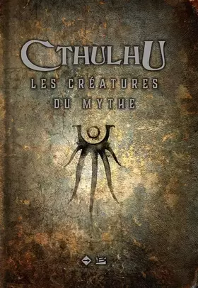 Couverture du produit · Cthulhu : Les Créatures du Mythe