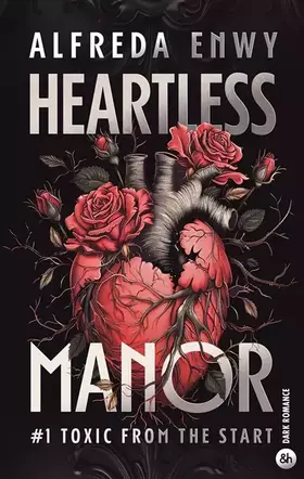 Couverture du produit · Heartless Manor - 1: La nouvelle dark romance d'Alfreda Enwy
