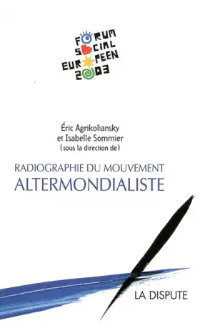 Couverture du produit · Radiographie du mouvement altermondialiste: Le second Forum social européen
