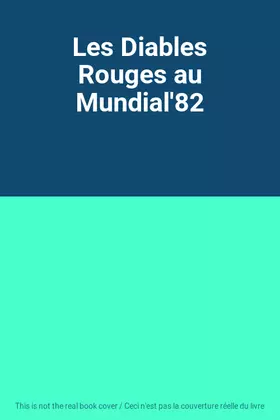 Couverture du produit · Les Diables Rouges au Mundial'82
