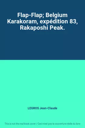 Couverture du produit · Flap-Flap Belgium Karakoram, expédition 83, Rakaposhi Peak.