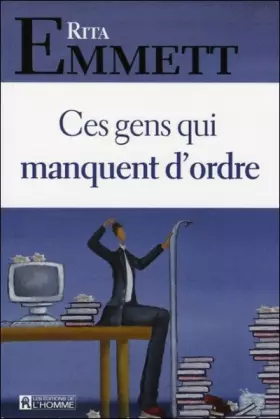 Couverture du produit · Ces gens qui manquent d'ordre