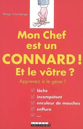 Couverture du produit · Mon chef est un connard ! Et le vôtre ?