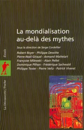 Couverture du produit · La mondialisation au-delà des mythes