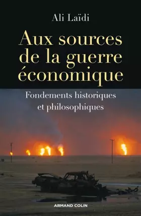 Couverture du produit · Aux sources de la guerre économique: Fondements historiques et philosophiques