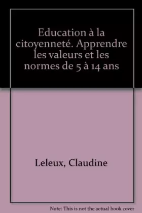 Couverture du produit · Education à la citoyenneté : apprendre les valeurs et les normes