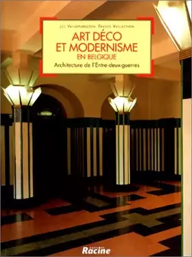 Couverture du produit · Art déco et modernisme en Belgique: Architecture de l'entre-deux-guerres