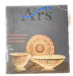 Couverture du produit · CERAMIQUE CONTEMPORAINE EN Belgique (ARS CERAMICA)