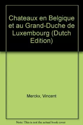 Couverture du produit · Chateaux en Belgique  Kastelen in Belgie  Castles of Belgium