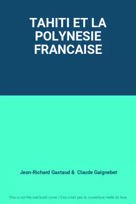 Couverture du produit · TAHITI ET LA POLYNESIE FRANCAISE