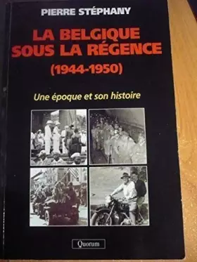 Couverture du produit · La Belgique sous la Régence : Une époque et son histoire
