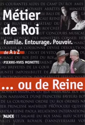 Couverture du produit · Métier de Roi... ou de Reine. Famille, entourage,