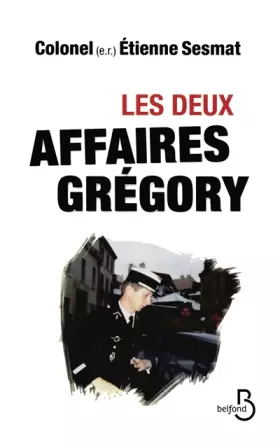 Couverture du produit · Les Deux Affaires Grégory