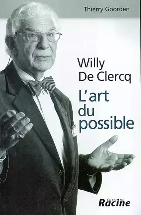 Couverture du produit · Willy De Clercq : l'art du possible