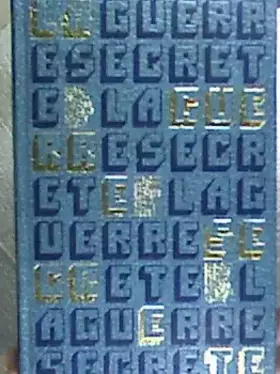 Couverture du produit · La Guerre Secrête - Tome 4 - Le Rempart Des Mensonges