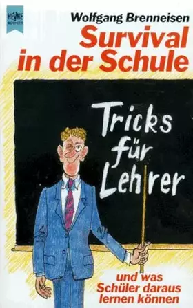 Couverture du produit · Survival in der Schule - Tricks für Lehrer und was Schüler daraus lernen können