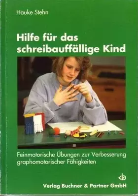 Couverture du produit · Hilfe für das schreibauffällige Kind. Feinmotorische Übungen zur Verbesserung graphomotorischer Fähigkeiten