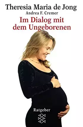 Couverture du produit · Im Dialog mit dem Ungeborenen (Fischer Ratgeber)