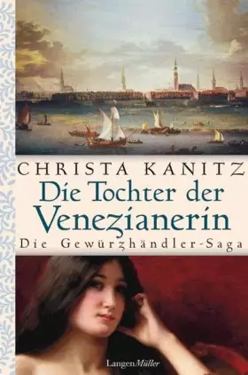 Couverture du produit · Die Tochter der Venezianerin: Die Gewürzhändler-Saga