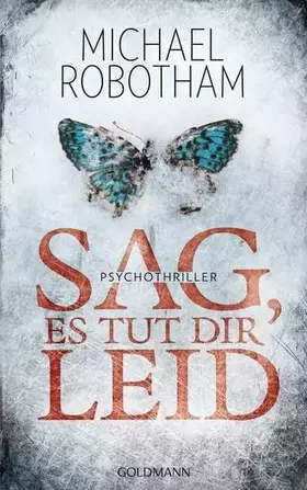 Couverture du produit · Sag, es tut dir leid: Psychothriller: Psychothriller. Deutsche Erstausgabe (Joe O'Loughlin und Vincent Ruiz, Band 8)