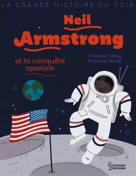Couverture du produit · Neil Armstrong et la conquête spatiale