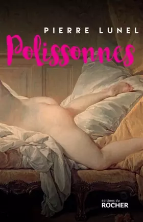Couverture du produit · Polissonnes: Les grands secrets d'alcôves de l'Histoire