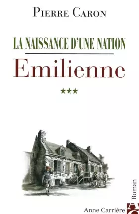 Couverture du produit · La naissance d'une nation, Tome 3 : Emilienne