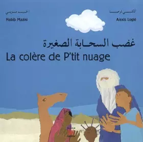 Couverture du produit · La colère de P'tit nuage : Edition bilingue français-arabe