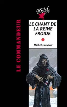 Couverture du produit · Le commandeur : Le chant de la reine froide