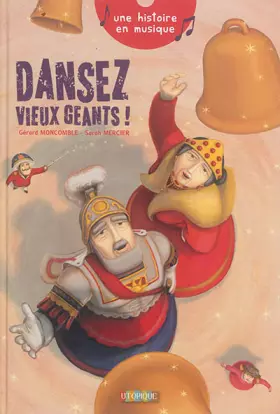 Couverture du produit · Dansez, vieux géants !: Conte musical