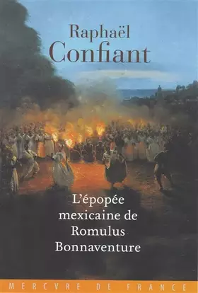 Couverture du produit · L’épopée mexicaine de Romulus Bonnaventure