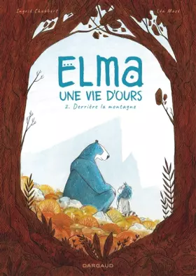 Couverture du produit · Elma, une vie d'ours - Tome 2 - Derrière la montagne