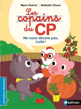 Couverture du produit · Les copains de CP, ne nous dévore pas, Ludo - Premières Lectures CP Niveau 1 - Dès 6 ans