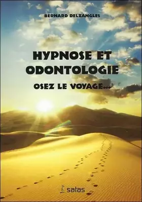 Couverture du produit · Hypnose et odontologie - Osez le voyage...
