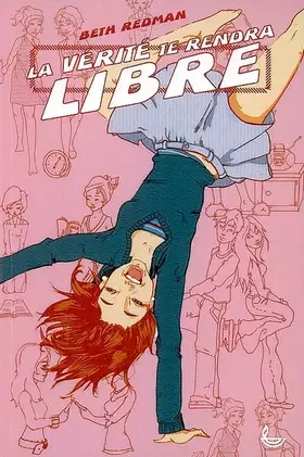 Couverture du produit · Verite Te Rendra Libre (la)