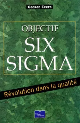 Couverture du produit · Objectif Six Sigma : Révolution dans la qualité