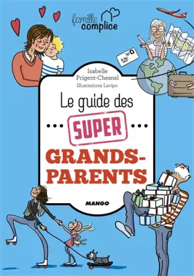 Couverture du produit · Le guide des super grands-parents