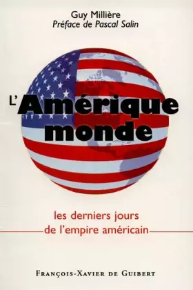 Couverture du produit · L'Amérique monde, les derniers jours de l'empire américain