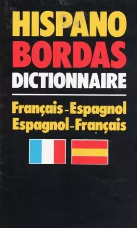 Couverture du produit · Hispano Bordas : Dictionnaire français-espagnol, espagnol-français...