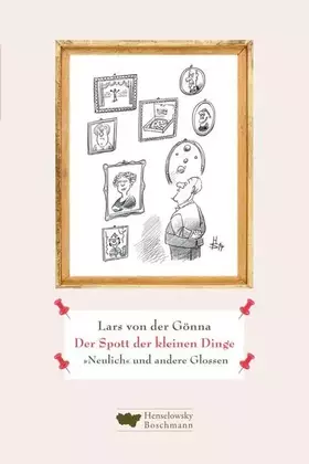 Couverture du produit · Der Spott der kleinen Dinge: "Neulich und andere Glossen"