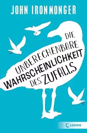 Couverture du produit · Die unberechenbare Wahrscheinlichkeit des Zufalls: Roman von Bestsellerautor John Ironmonger