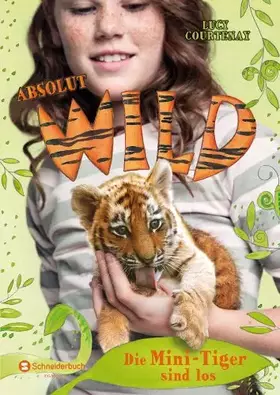 Couverture du produit · Absolut WILD, Band 01: Die Mini-Tiger sind los