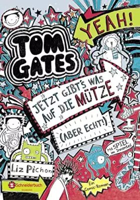 Couverture du produit · Tom Gates, Band 06: Jetzt gibt's was auf die Mütze (aber echt!) (Tom Gates / Comic Roman, Band 6)