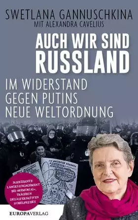 Couverture du produit · Auch wir sind Russland: Im Widerstand gegen Putins neue Weltordnung – Aktualisierte Neuauflage mit einem Vorwort der Autorinnen