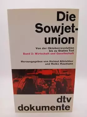 Couverture du produit · Die Sowjetunion II. Wirtschaft und Gesellschaft.: Von der Oktoberrevolution bis zu Stalins Tod – Band 2: Wirtschaft und Gesells