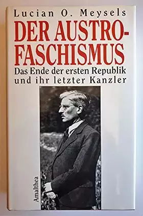 Couverture du produit · Der Austrofaschismus: Das Ende der ersten Republik und ihr letzter Kanzler